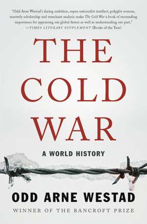 The Cold War: A World History de Odd Arne Westad