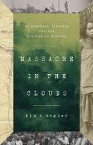 Massacre in the Clouds de Kim A Wagner