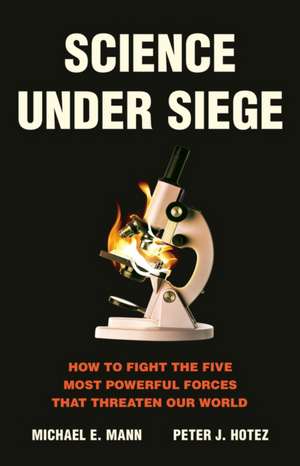 Science Under Siege de Michael E Mann