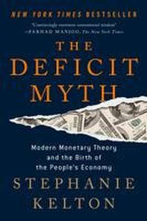 The Deficit Myth de Stephanie Kelton