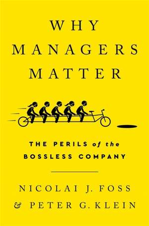 Why Managers Matter de Nicolai J. Foss