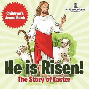 He is Risen! The Story of Easter | Children's Jesus Book de Baby