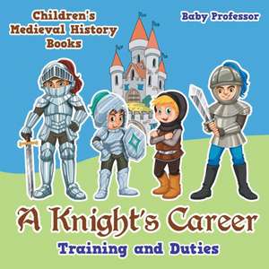 A Knight's Career de Baby