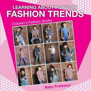 Learning about Popular Fashion Trends | Children's Fashion Books de Baby