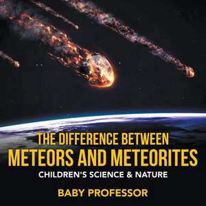 The Difference Between Meteors and Meteorites | Children's Science & Nature de Baby