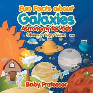 Fun Facts about Galaxies Astronomy for Kids | Astronomy & Space Science de Baby