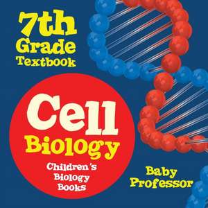 Cell Biology 7th Grade Textbook | Children's Biology Books de Baby