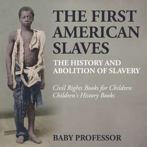 The First American Slaves de Baby Professor