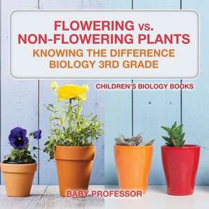 Flowering vs. Non-Flowering Plants de Baby