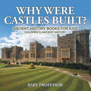 Why Were Castles Built? Ancient History Books for Kids | Children's Ancient History de Baby