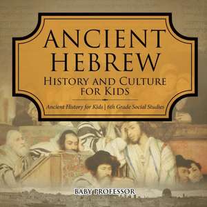 Ancient Hebrew History and Culture for Kids | Ancient History for Kids | 6th Grade Social Studies de Baby