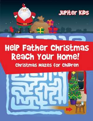 Help Father Christmas Reach Your Home! de Jupiter Kids