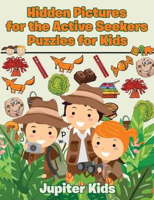 Hidden Pictures for the Active Seekers de Jupiter Kids