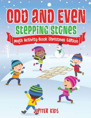 Odd and Even Stepping Stones - Math Activity Book Christmas Edition de Jupiter Kids