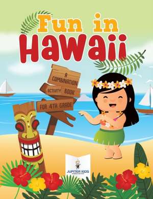 Fun in Hawaii de Jupiter Kids