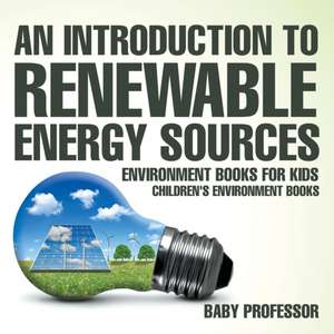 An Introduction to Renewable Energy Sources de Baby