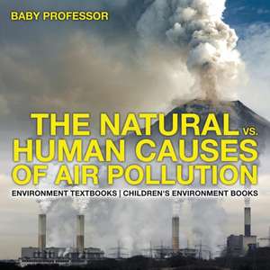 The Natural vs. Human Causes of Air Pollution de Baby