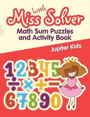 Little Miss Solver de Jupiter Kids