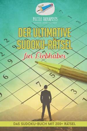 Puzzle Therapist: Der ultimative Sudoku-Rätsel für Liebhaber