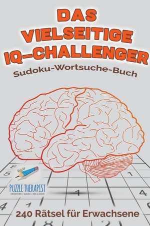 Speedy Publishing: Das vielseitige IQ-Challenger | Sudoku-Wo