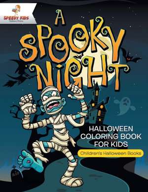 A Spooky Night - Halloween Coloring Book for Kids | Children's Halloween Books de Speedy Kids