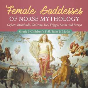 Female Goddesses of Norse Mythology de Baby