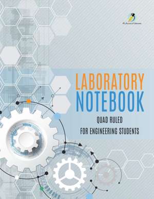 Laboratory Notebook Quad Ruled for Engineering Students de Journals and Notebooks