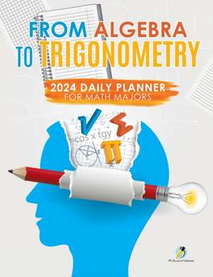 From Algebra to Trigonometry de Journals and Notebooks