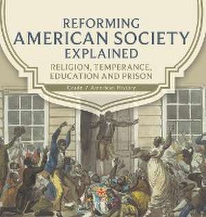 Reforming American Society Explained | Religion, Temperance, Education and Prison | Grade 7 American History de Baby