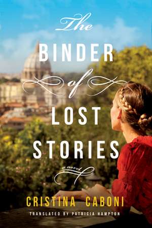 Binder of Lost Stories de Cristina Caboni