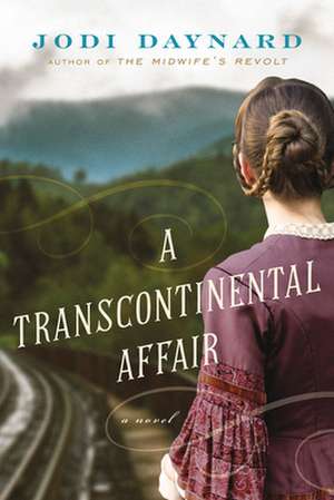 A Transcontinental Affair de Jodi Daynard