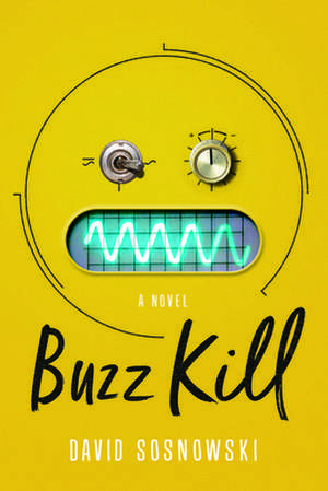 Buzz Kill de David Sosnowski