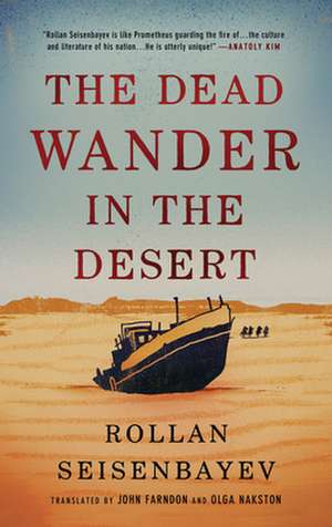 Dead Wander in the Desert de Rollan Seisenbayev