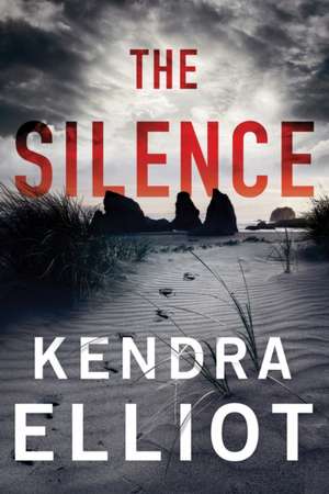 Silence de Kendra Elliot