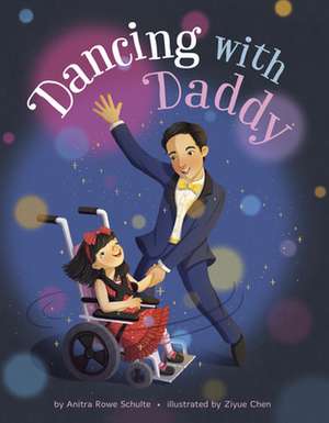 Dancing with Daddy de Anitra Rowe Schulte