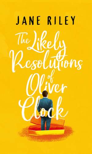 Likely Resolutions of Oliver Clock de Jane Riley