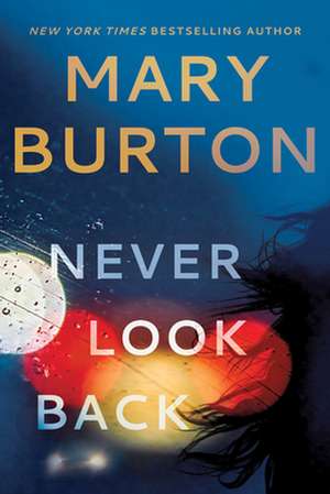 Never Look Back de Mary Burton