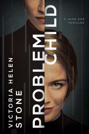 Problem Child de Victoria Helen Stone