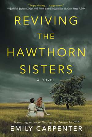 Reviving the Hawthorn Sisters de Emily Carpenter