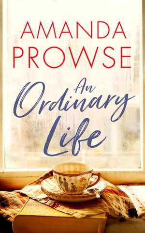 An Ordinary Life de Amanda Prowse