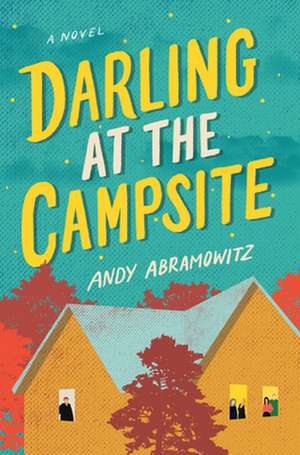 Darling at the Campsite de Andy Abramowitz