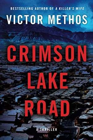 Crimson Lake Road de Victor Methos