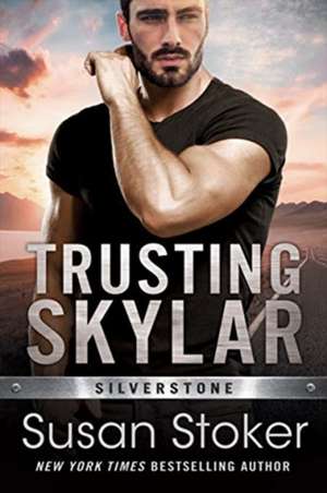 Trusting Skylar de Susan Stoker