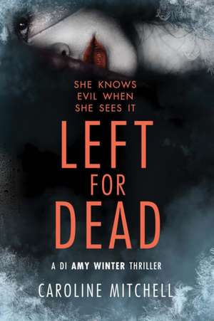 Left for Dead de Caroline Mitchell