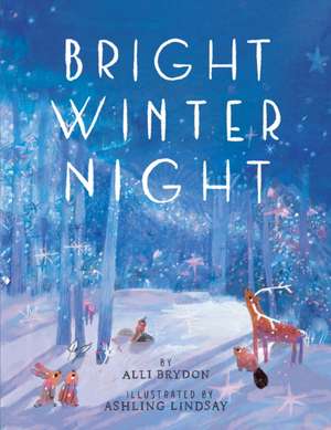 Bright Winter Night de Alli Brydon