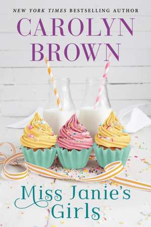 Miss Janie's Girls de Carolyn Brown