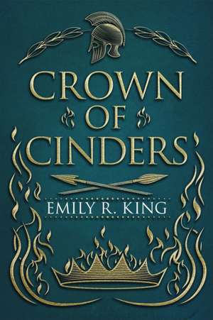 Crown of Cinders de Emily R King