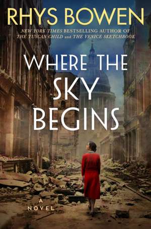 Where the Sky Begins de Rhys Bowen