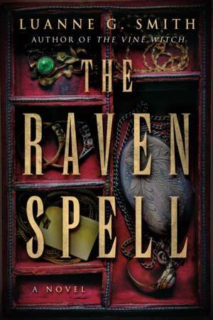 The Raven Spell de Luanne G Smith