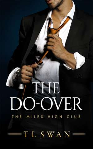 The Do-Over de T L Swan